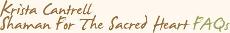 Krista Cantrell - Shaman For The Sacred Heart
